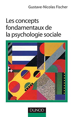Les concepts fondamentaux de la psychologie sociale 9782100035755