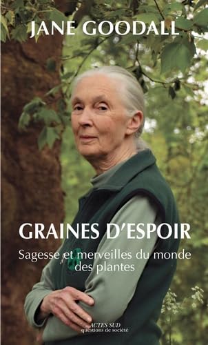 Graines d'espoir: Sagesse et merveilles du monde des plantes 9782330056537