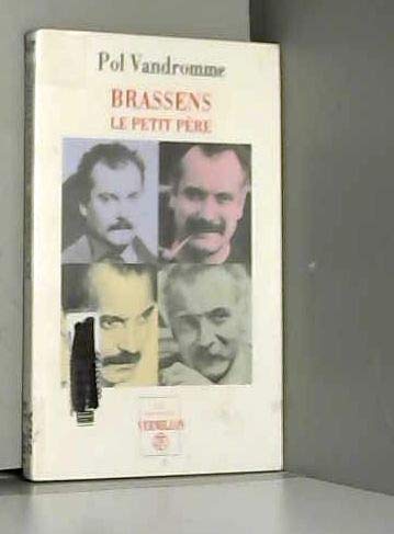 Brassens : Le petit père 9782710307648