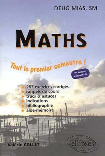 Mathématiques, 1re année d'université, MIAS, SM : Exercices corrigés, 1er semestre 9782729811235