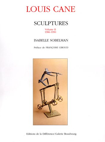 Louis Canne : catalogue raisonné de la sculture, volume 2 9782729106911