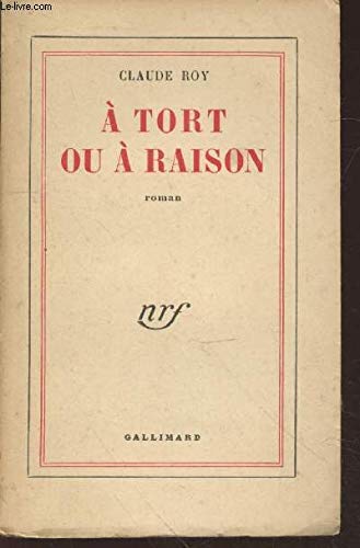 A tort ou à raison 