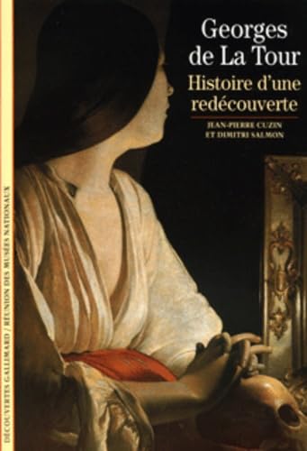 Georges de la Tour , histoire d'une redécouverte 9782070300532