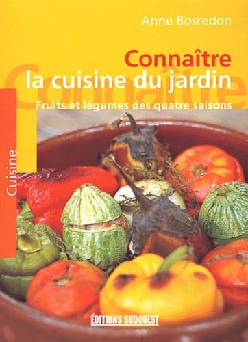 Cuisine Du Jardin/Connaitre 9782879014999