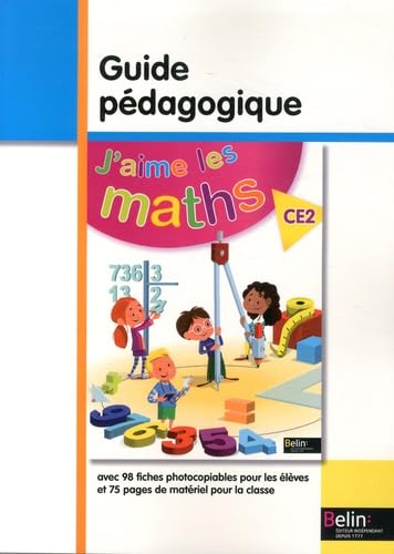 J'aime les maths CE2: Guide pédagogique 9782701192048