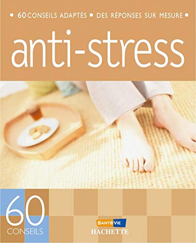 60 conseils pour résister au stress 9782012366251