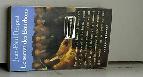 Le secret des Bourbons: Novembre 1703-avril 1704 9782266048149