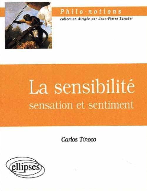 La sensibilité : Sensation et sentiment 9782729858858