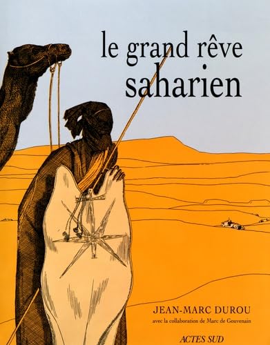 Le Grand rêve Saharien 9782742713646