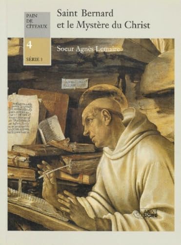 Saint Bernard et le mystère du Christ dans le cadre de l'année liturgique 9782891291576