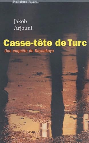 Casse-tête de Turc : Une enquête de Kayankaya 9782213614939