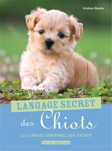 LANGAGE SECRET DES CHIOTS (LE) 9782355302398