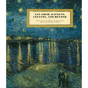 Van Gogh, Gauguin, Cezanne and Beyond: Post-Impressionist Masterpieces from the Musee d'Orsay 9783791362991