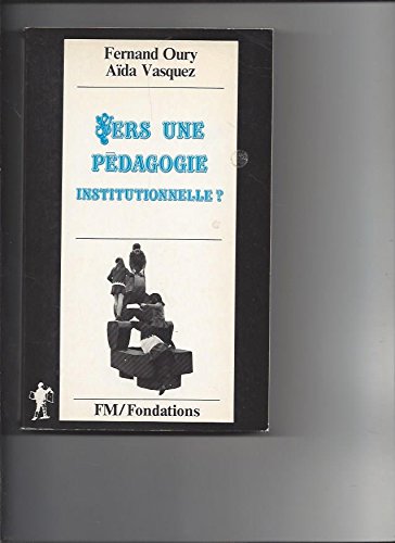 Vers une pédagogie institutionnelle? 9782707113450