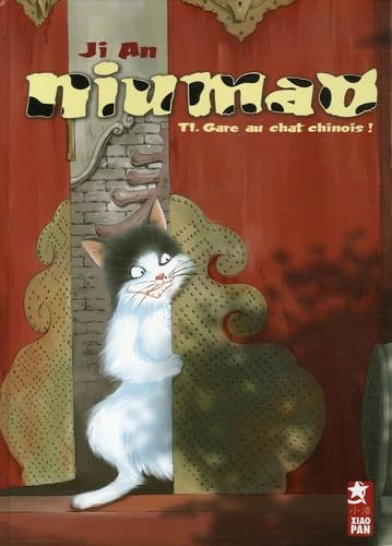 Niumao, Tome 1 : Gare au chat chinois ! 9782940380244