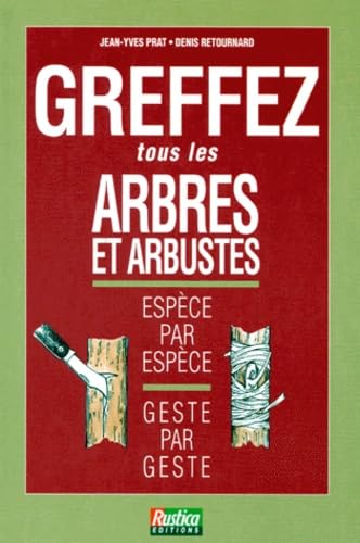 Greffez tous les arbres et arbustes 9782840380566