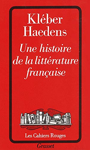Une histoire de la littérature française 9782246131434