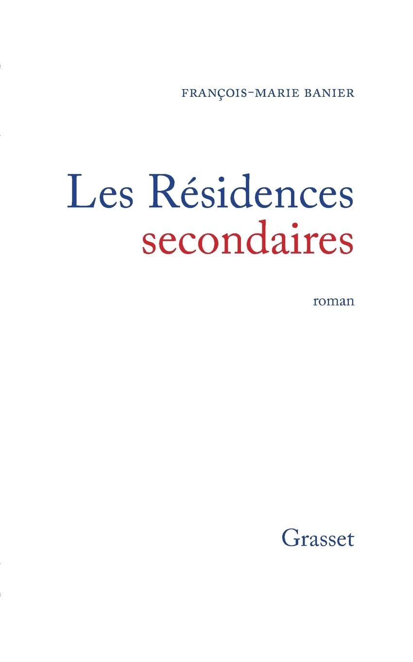 Les résidences secondaires ou la vie distraite 9782246850168