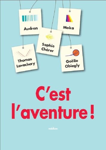 C'est l'aventure ! 9782211097215