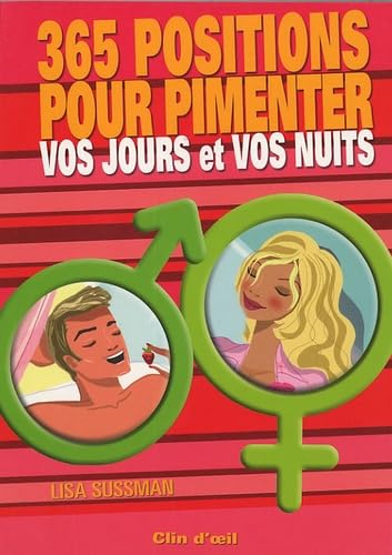 365 Positions pour pimenter vos jours et vos nuits 9782700085044