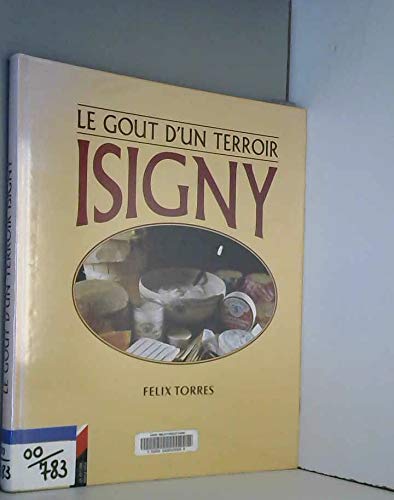 Isigny : Le goût d'un terroir 9782910048822