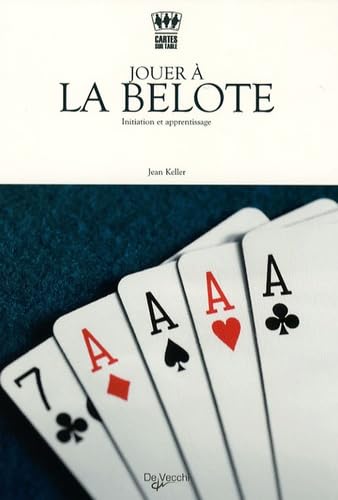 Jouer à la belote: Initiation et apprentissage 9782732887920
