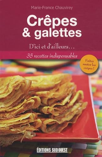 Crepes Et Galettes, D'Ici Et D'Ailleurs 9782817700021