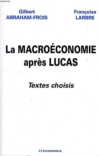 La macroéconomie après Lucas 9782717837001
