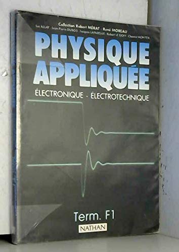 Physique appliquée, terminale F1 9782091815558