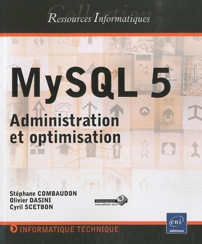 MYSQL 5: Administration et optimisation 9782746055162