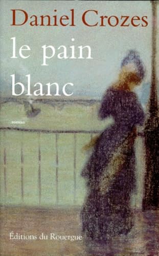 Le Pain blanc 9782841560868