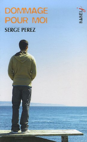 Dommage pour moi 9782742765140