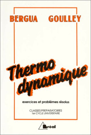 Thermodynamique: Exercices et problèmes résolus par 9782853945370