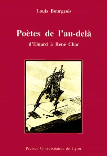 Poètes de l'au-delà: D'Eluard à René Char 9782729702250