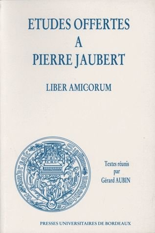 Liber amicorum : études offertes à Pierre Jaubert 