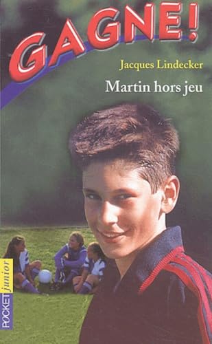 Gagne ! Martin hors-jeu 9782266124942