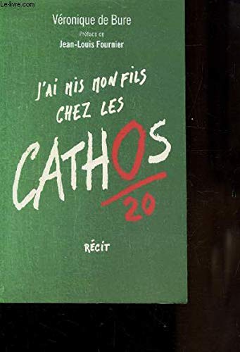 J'AI MIS MON FILS CHEZ LES CATHOS - 9782298103748