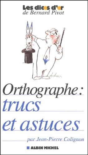 Orthographe : Trucs et astuces 9782226136206