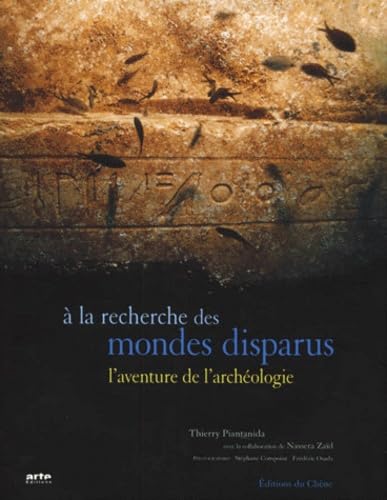 Les Aventuriers des mondes disparus : Les Nouveaux Archéologues 9782842772925