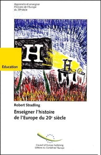 Enseigner L'Histoire De L'Europe Du 20e Siecle 9789287144652