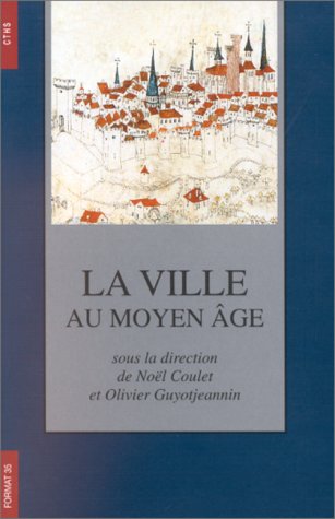 La ville au moyen âge 2 volumes 9782735504220