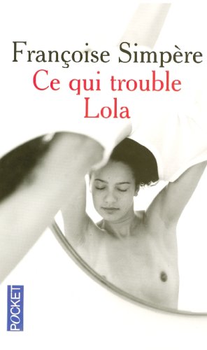 Ce qui trouble Lola 9782266156301