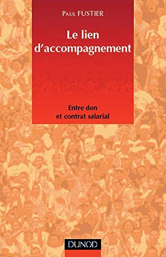 Le lien d'accompagnement : Entre don et contrat salarial 9782100053193