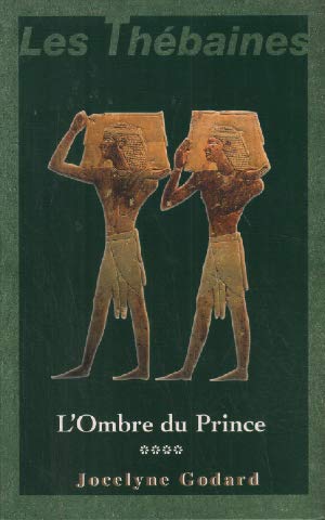 L'ombre du prince (Les Thébaines.) 9782702829318
