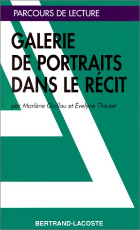 GALERIE DE PORTRAITS DANS LE RECIT-PARCOURS DE LECTURE 9782735211883