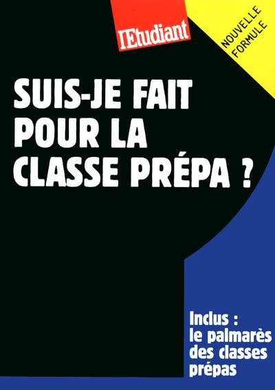 SUIS-JE FAIT POUR LA CLASSE PREPA ? 9782817601465