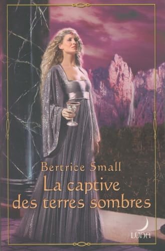 La captive des terres sombres - Luna 55 9782280812085