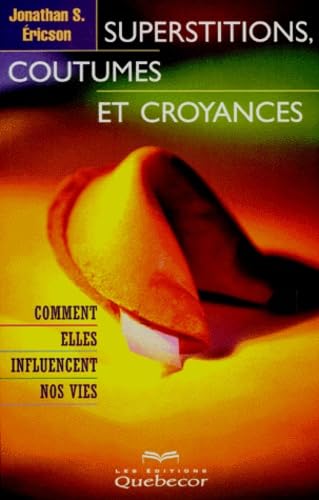 Superstitions, coutumes et croyances 9782764002193