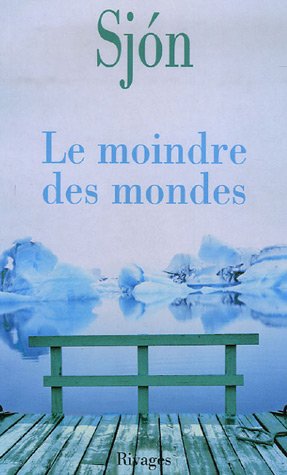 Le moindre des mondes 9782743616090