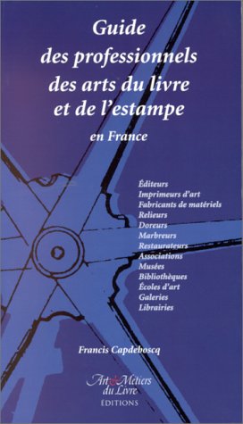 Guide des professionnels des arts du livre et de l'estampe en France 9782911071133